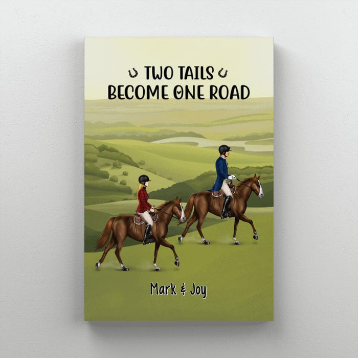 Two Tails Become One Road - Personalized Canvas For Couples, For Friends, Horse Lovers