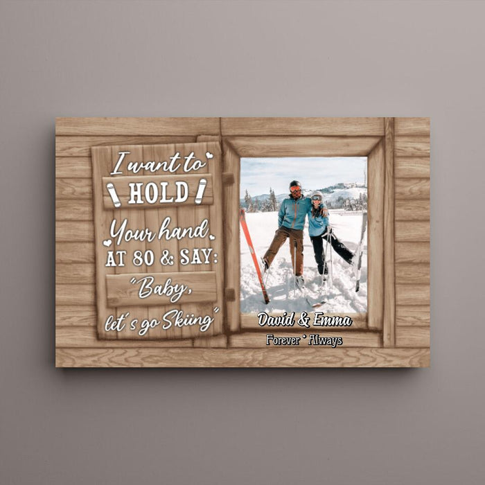 I Want to Hold Your Hand - Personalized Photo Upload Gifts Custom Skiing Canvas for Wife, Skiing Lovers