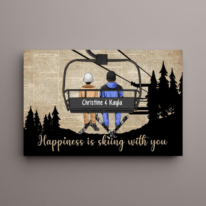 Happiness Is Skiing With You - Personalized Canvas For Couples, The Family, Him, Her, Skiing