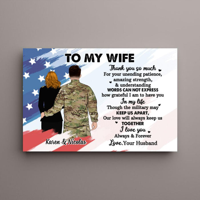 To My Wife Thank You So Much For Your Unending Patience - Personalized Canvas For Couples, Military