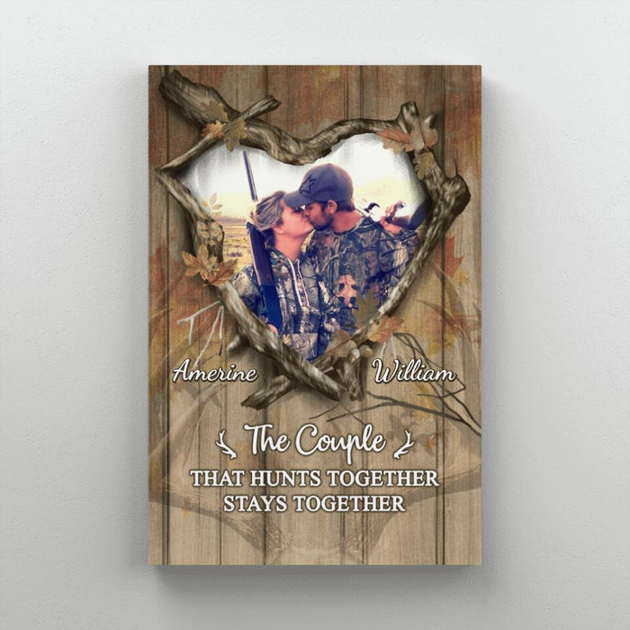 The Couples That Hunts Together Stays Together - Custom Canvas Photo Upload For Him, Her, Hunting