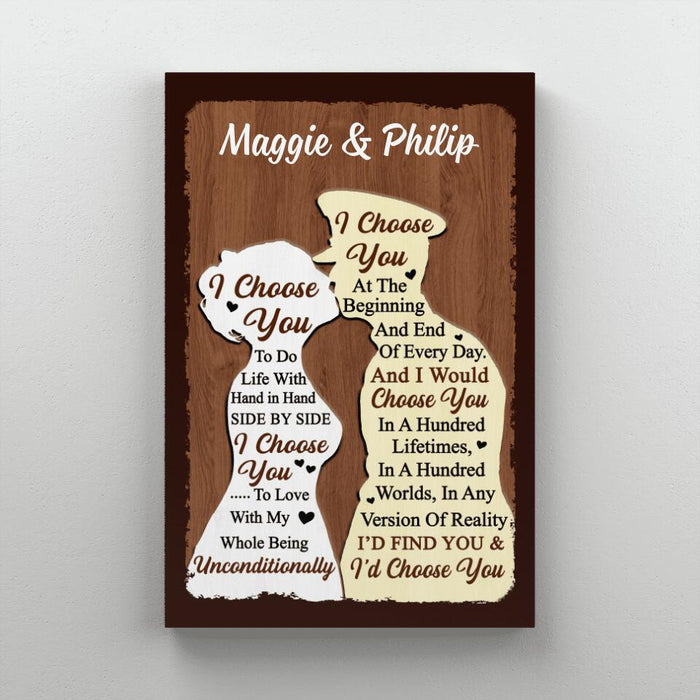 I Choose You To Do Life With - Personalized Canvas For Couples, For Him, For Her, Military