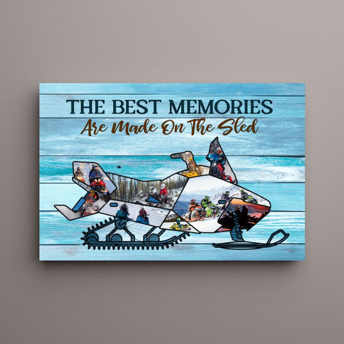 The Best Memories Are Made On The Sled - Custom Canvas Photo Upload, For him, her, Friends, Snowmobile Lovers