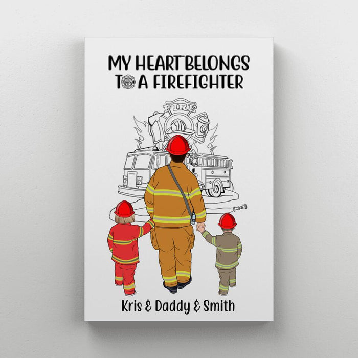 My Heart Belongs to a Firefighter - Personalized Gifts Custom Firefighters Canvas for Family for Dad, Firefighters