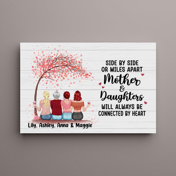 Side By Side Or Miles Apart Mother & Daughters - Personalized Canvas For Mother's Day