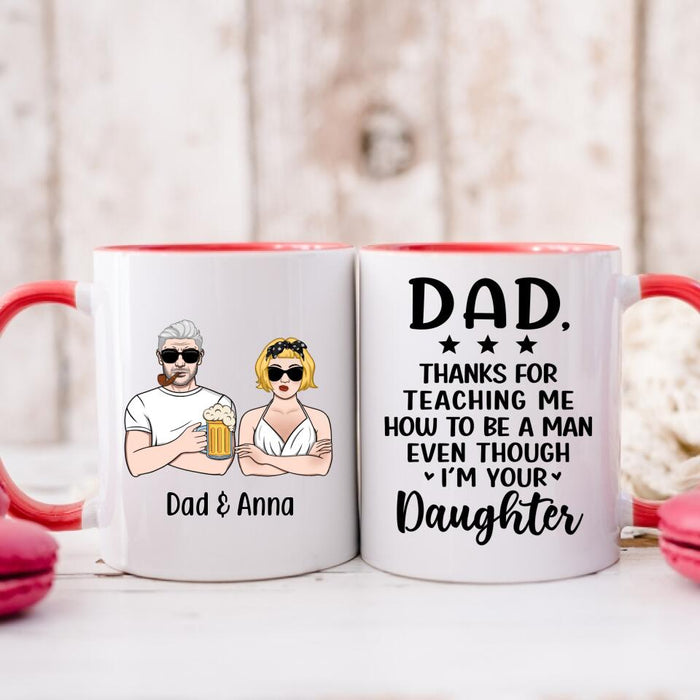 Thanks for Teaching Me - Personalized Gifts Custom Mug for Daughter for Dad