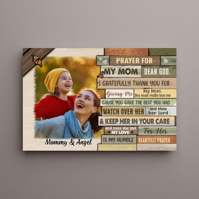 Pray For My Mom Dear God - Custom Canvas Photo Upload, For Her, Mom, Mother's Day