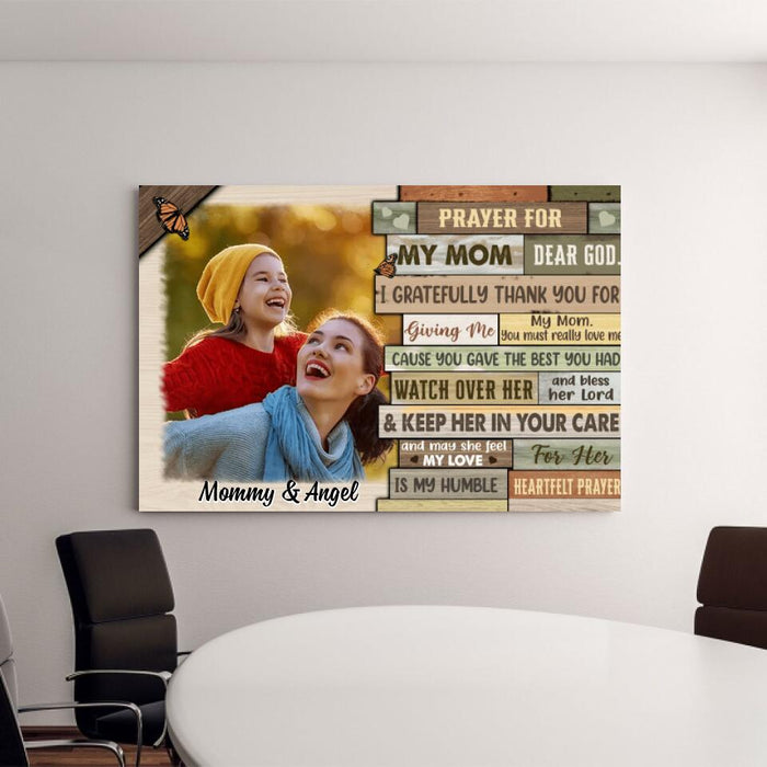 Pray For My Mom Dear God - Custom Canvas Photo Upload, For Her, Mom, Mother's Day