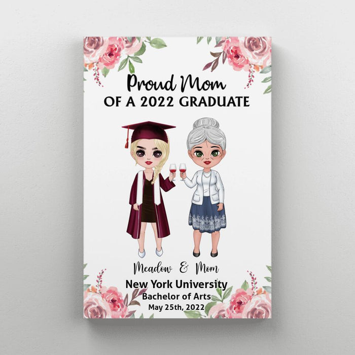 Proud Mom Of A 2022 Graduate - Personalized Canvas For Her, Mom, Daughter, Graduation