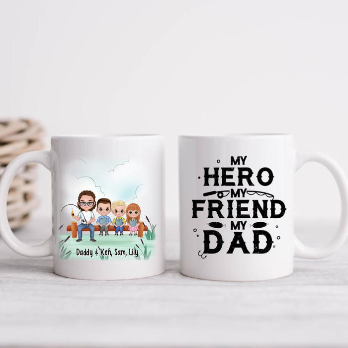 Up To 3 Kids My Hero My Friend My Dad - Personalized Mug For Dad, Fishing , Father's Day