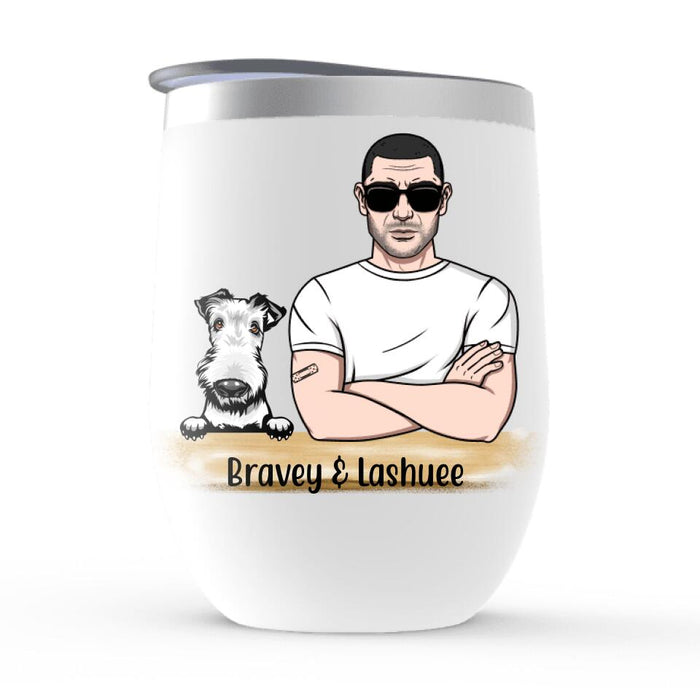 Life is Better with Dogs - Father's Day Personalized Gifts - Custom Wine Tumbler for Dog Dad