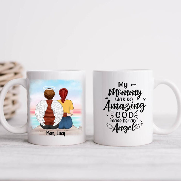 My Mommy Was So Amazing God Made Her An Angel - Custom Mug For Mom, Grandma, Memorial