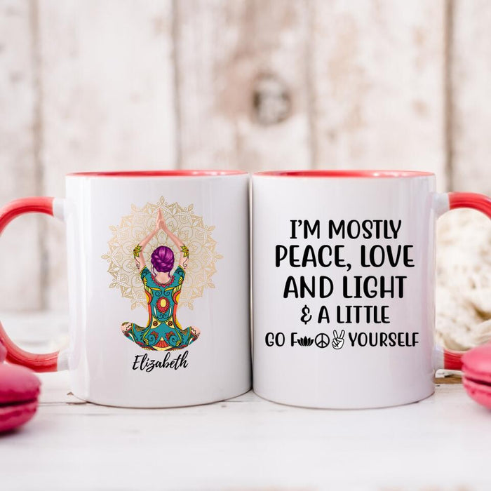 I'm Mostly Peace, Love And Light - Personalized Mug For Her, Friends, Yoga