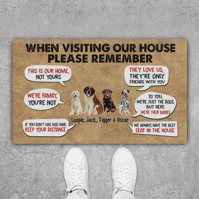 When Visiting Our House Please Remember - Personalized Gifts Custom Dog Doormat for Family, Dog Lovers