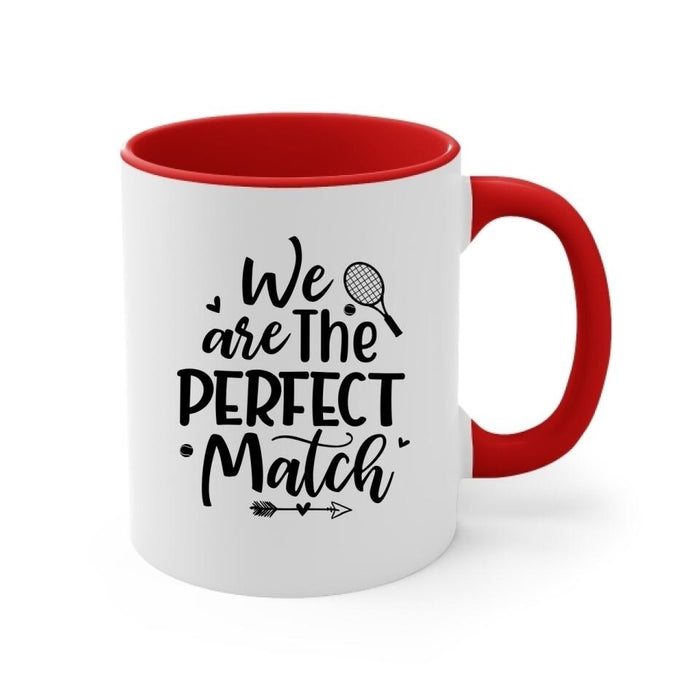 We Are The Perfect Match - Personalized Mug For Couples, Friends, Tennis