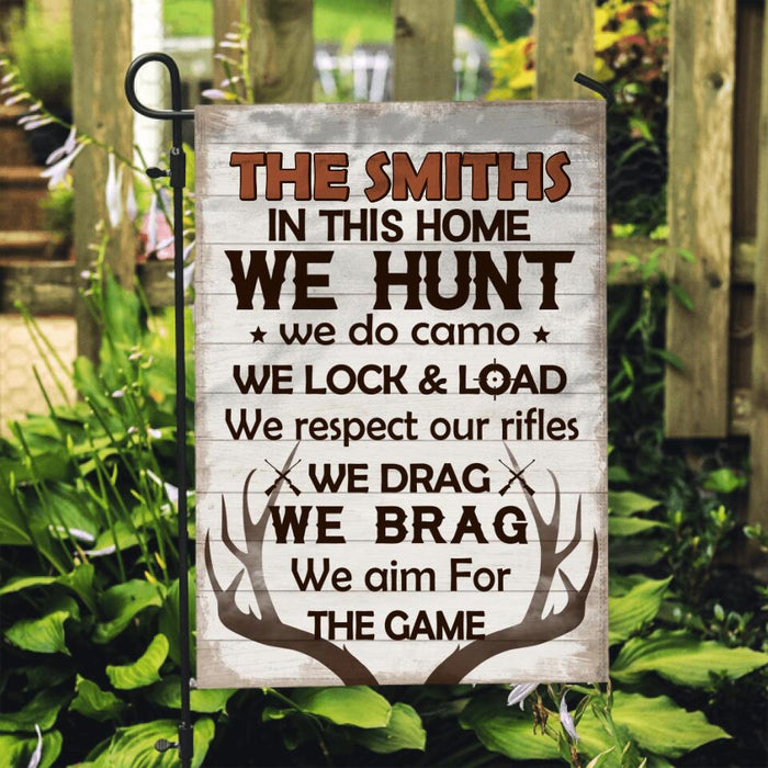 In This Home We Hunt We Do Camo We Lock & Load - Personalized Garden Flag Family, Hunting