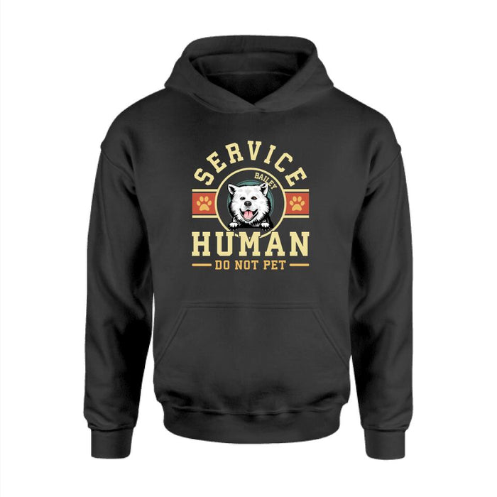 Service Human Do Not Pet - Personalized Shirt For Dog Lovers