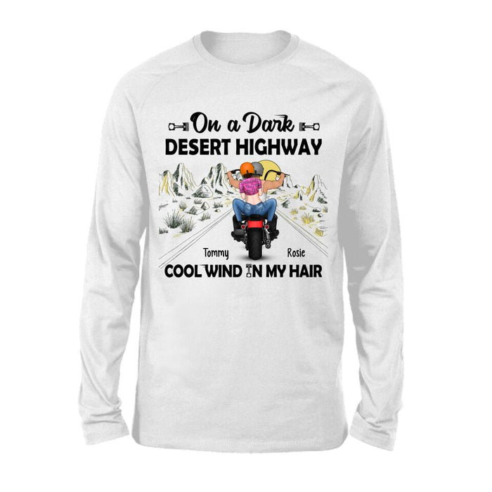 On a Dark Desert Highway Cool Wind in My Hair - Personalized Gifts Custom Motorcycle Shirt for Couples, Motorcycle Lovers