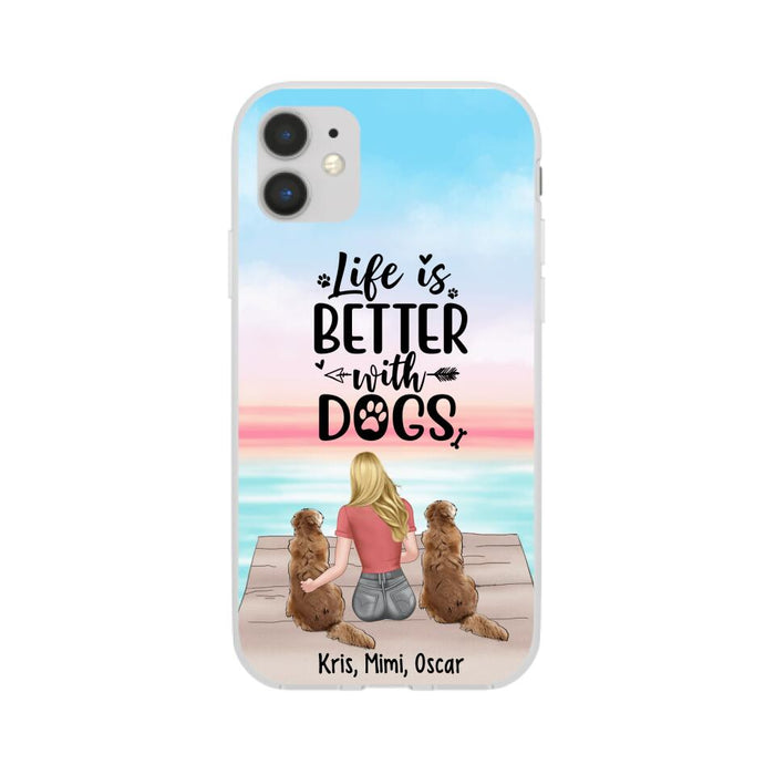 Life Is Better with Dogs - Personalized Gifts for Custom Dog Phone Case for Dog Mom, Dog Lovers