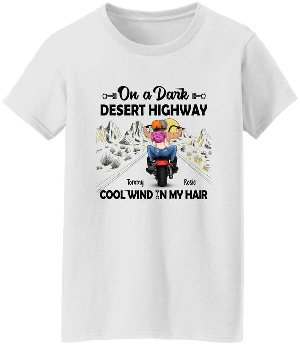 On a Dark Desert Highway Cool Wind in My Hair - Personalized Gifts Custom Motorcycle Shirt for Couples, Motorcycle Lovers