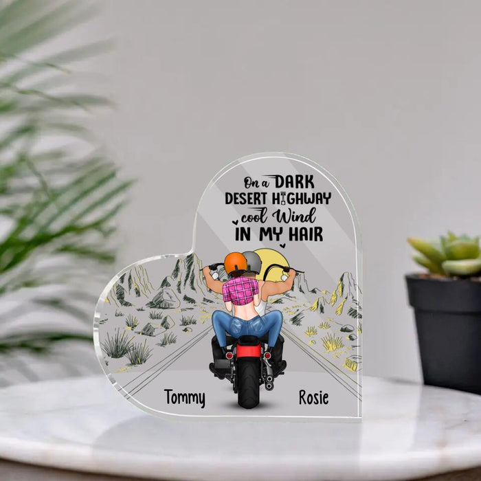 On A Dark Desert Highway Cool Wind In My Hair - Personalized Acrylic Plaque for Couple, Motorcycle Lovers