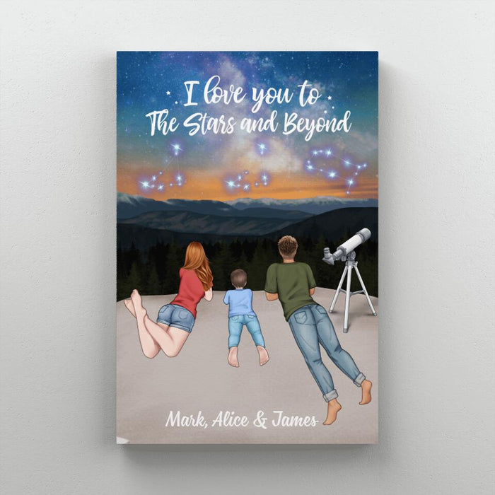 I Love You To The Stars And Beyond - Personalized Canvas For Family, Couples, Astronomy Lovers