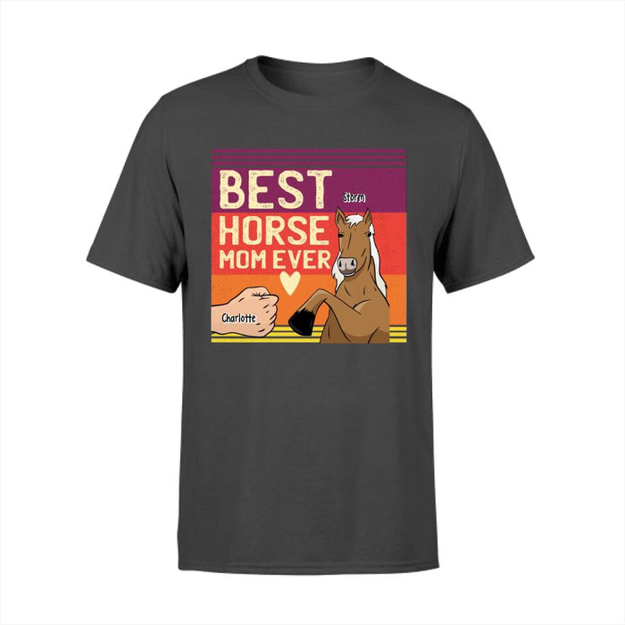 Best Horse Mom Ever - Personalized Shirt For Horse Mom, Gift For Horse Lovers