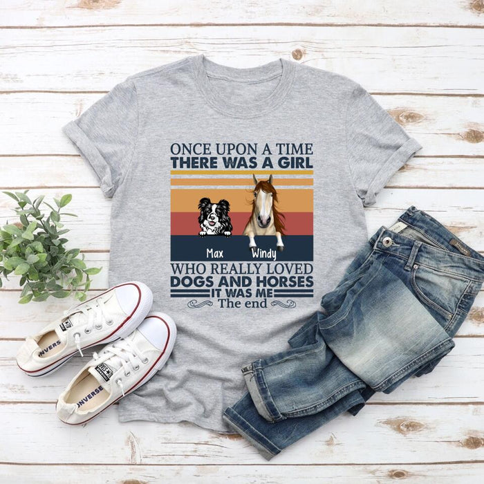 Once Upon a Time There Was a Girl Who Loves Dogs and Horses - Personalized Gifts Custom Horse Shirt for Horse Mom, for Horse Lovers, Dog Lovers