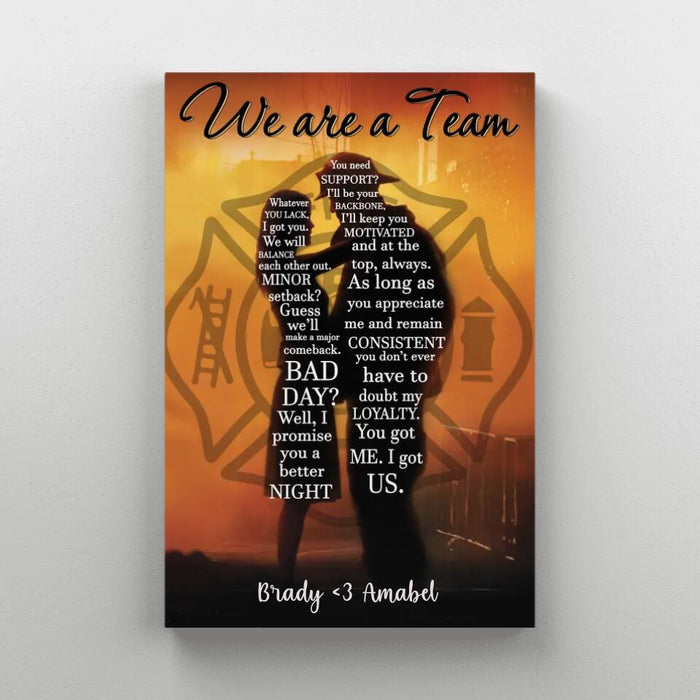 We Are A Team - Personalized Gifts Custom Firefighter Canvas For Couples, Firefighter Gifts