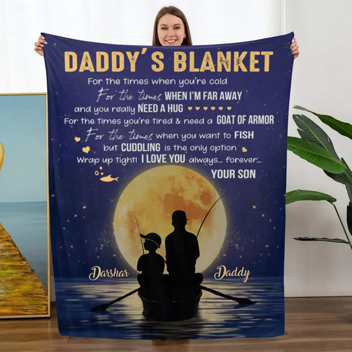 Personalized Blanket, Fishing Daddy's Blanket - I Love You Always And Forever, Gift For Family And Fishing Lovers