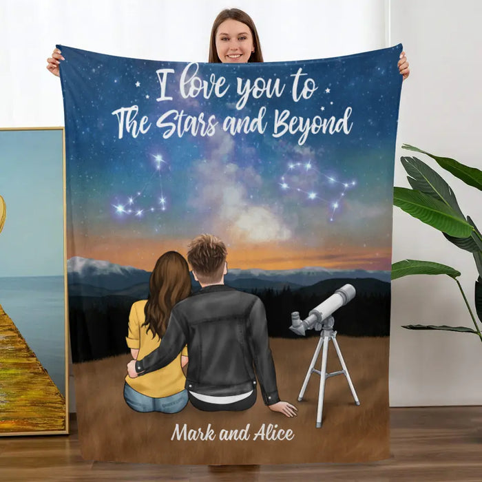 I Love You To The Stars And Beyond - Personalized Blanket For Couples, For Astronomy Lovers