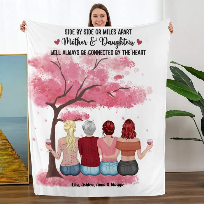 Side By Side Or Miles Apart Mother & Daughters - Personalized Blanket For Mom, Mother's Day