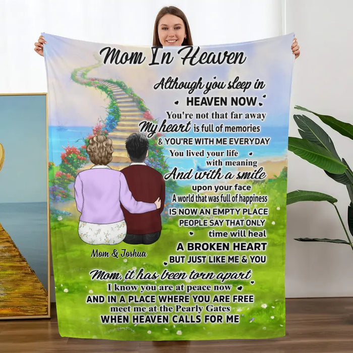 Mom In Heaven Although You Sleep In Heaven Now - Personalized Blanket For Mom, Memorial