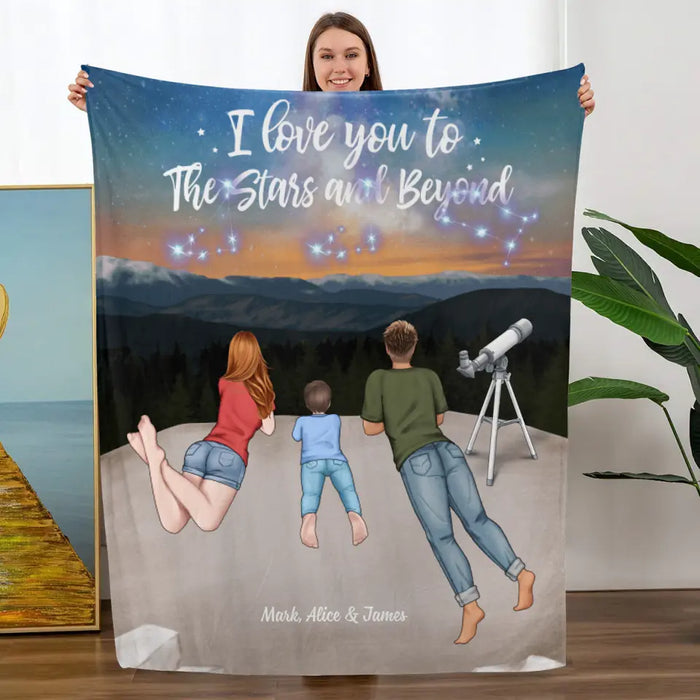 I Love You To The Stars And Beyond - Personalized Blanket For Family, Couples, Astronomy Lovers