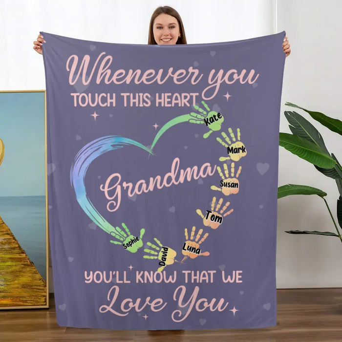 Whenever You Touch This Heart - Personalized Blanket For Grandma