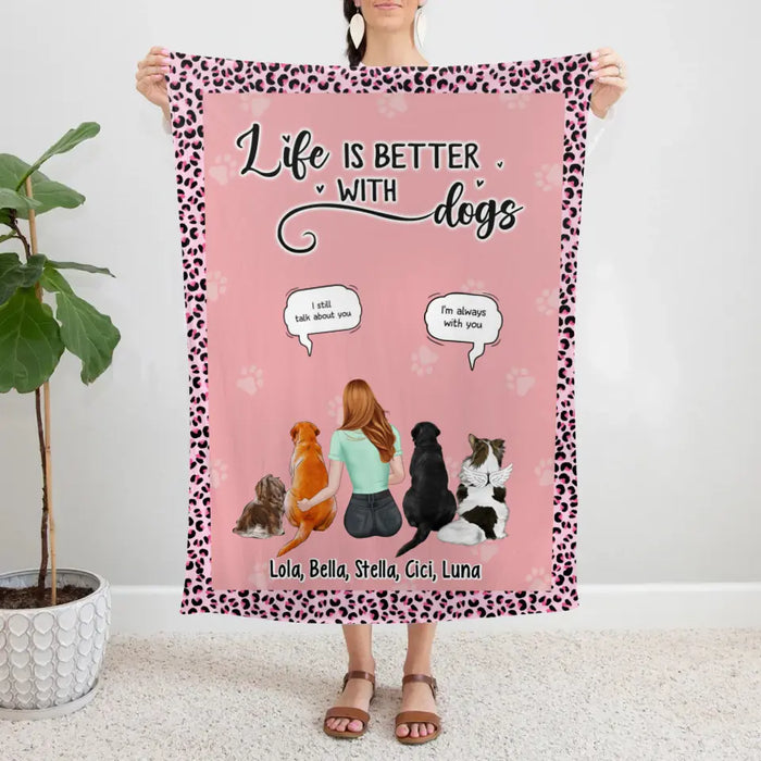 Life Is Better with Dogs - Personalized Gifts Custom Dog Blanket for Dog Mom, Dog Lovers