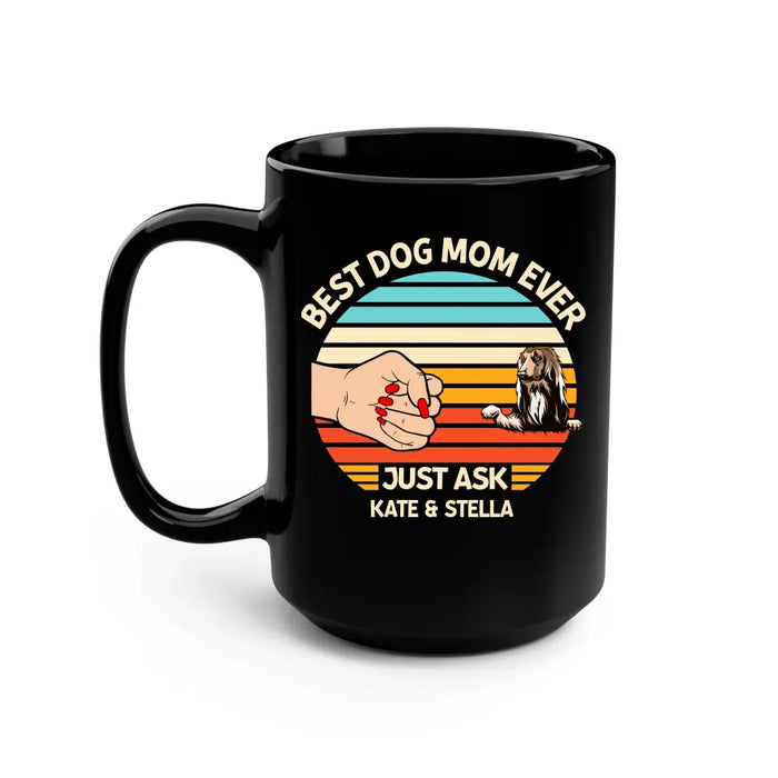 Best Dog Mom Ever -Personalized Gifts Custom Mug for Dog Mom, Dog Lovers