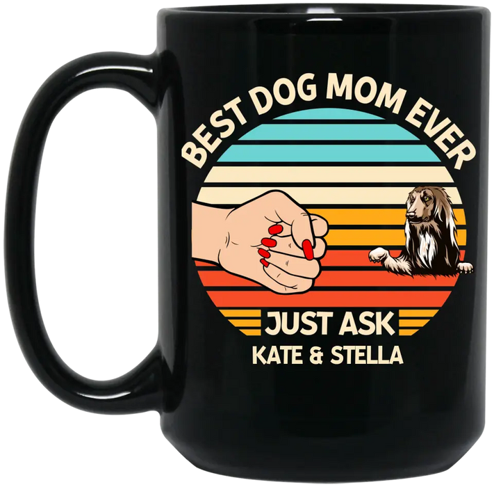 Best Dog Mom Ever -Personalized Gifts Custom Mug for Dog Mom, Dog Lovers