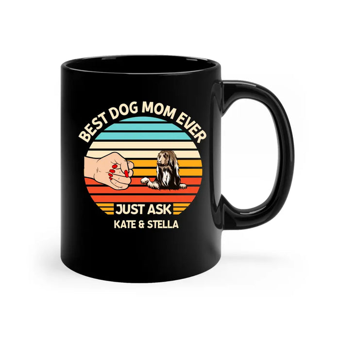 Best Dog Mom Ever -Personalized Gifts Custom Mug for Dog Mom, Dog Lovers