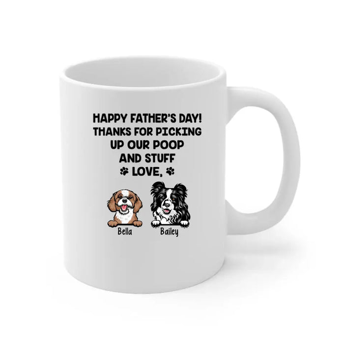 Thanks for Picking Up My Poop and Stuff - Personalized Gifts Custom Dog Mug for Dog Dad, Dog Lovers