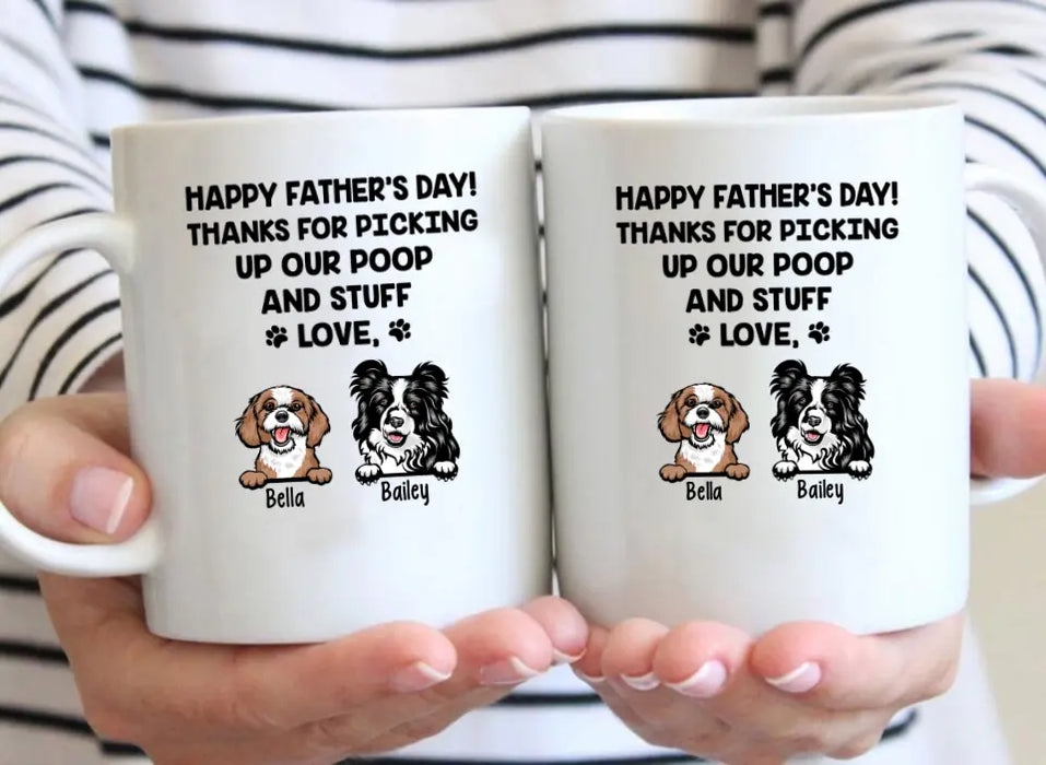 Thanks for Picking Up My Poop and Stuff - Personalized Gifts Custom Dog Mug for Dog Dad, Dog Lovers