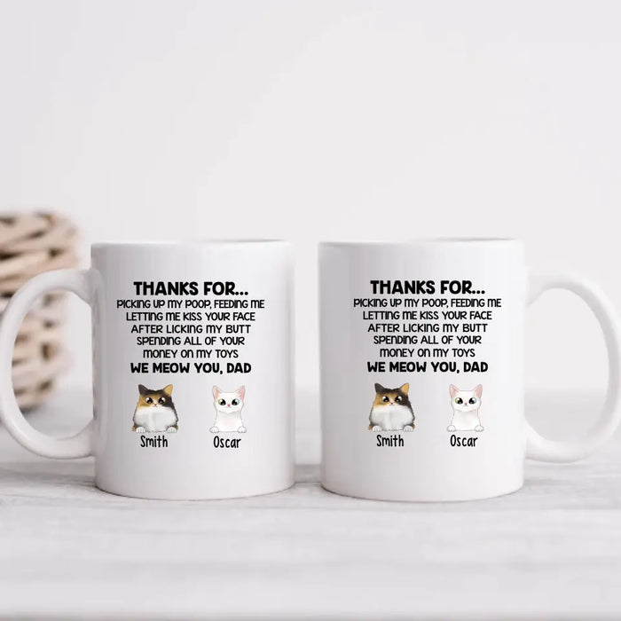 Thanks for Picking Up - Personalized Gifts Custom Cat Mug for Cat Dad, Cat Lovers