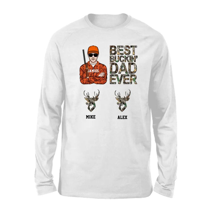 Best Buckin Dad Ever - Father's Day Personalized Gifts Custom Hunting Shirt for Dad, Hunting Lovers