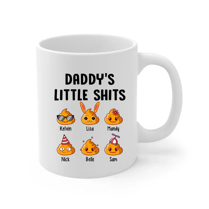 Daddy's Little Shits - Father's Day Personalized Gifts Custom Mug for Dad for Husband