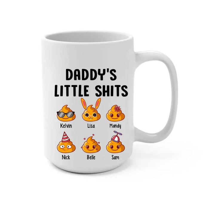 Daddy's Little Shits - Father's Day Personalized Gifts Custom Mug for Dad for Husband