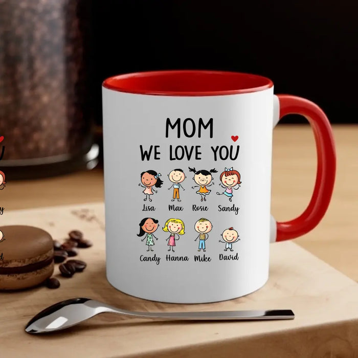 Mom We Love You - Personalized Gifts Custom Family Mug For Mom, For Mother's Day