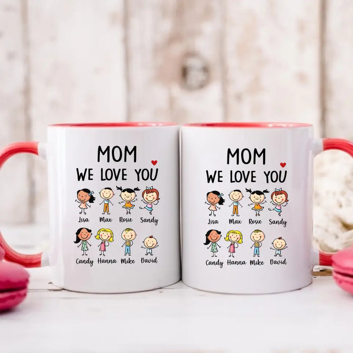 Mom We Love You - Personalized Gifts Custom Family Mug For Mom, For Mother's Day