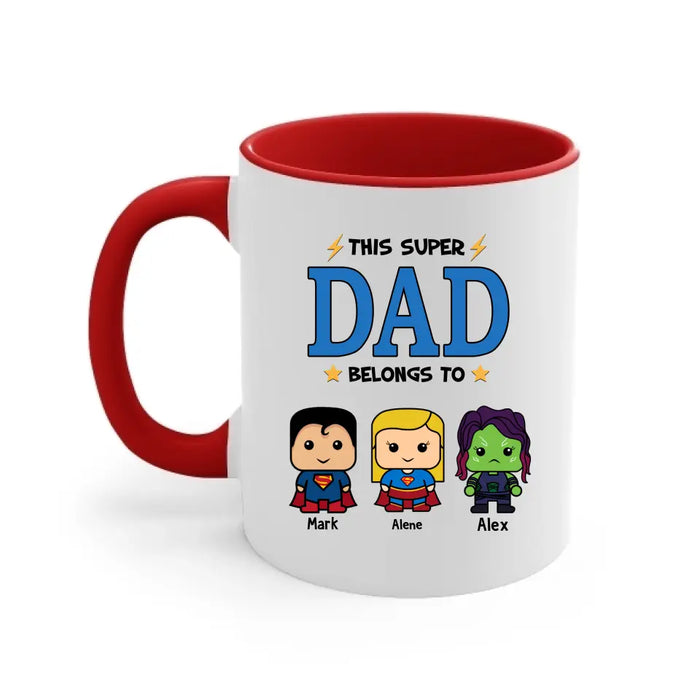 This Super Dad Belongs To - Father's Day Personalized Gifts Custom Heroes Mug For Dad, Super Hero Lovers