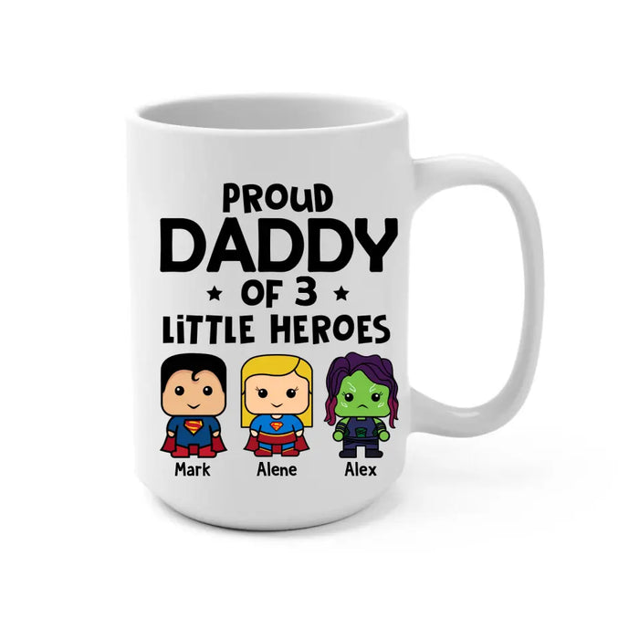 Proud Daddy of Little Heroes - Father's Day Personalized Gifts Custom Mug for Dad, Superhero Lovers