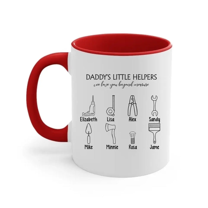 Daddy's Little Helpers We Love You Beyond Measure - Personalized Gifts Custom Mug for Dad, Father's Day Gifts